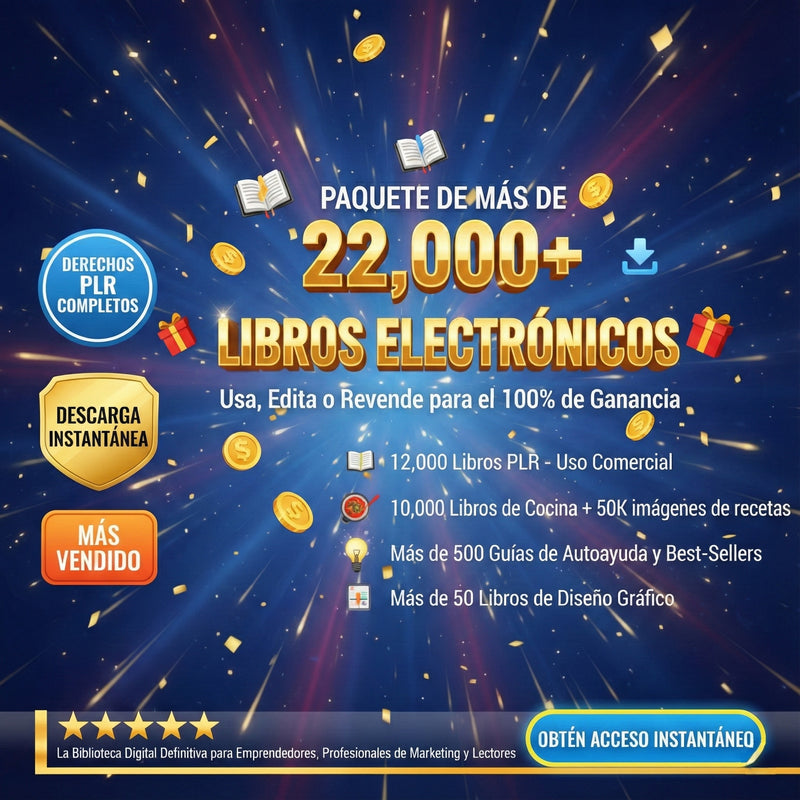 Paquete Definitivo de Más de 22,000 Ebooks